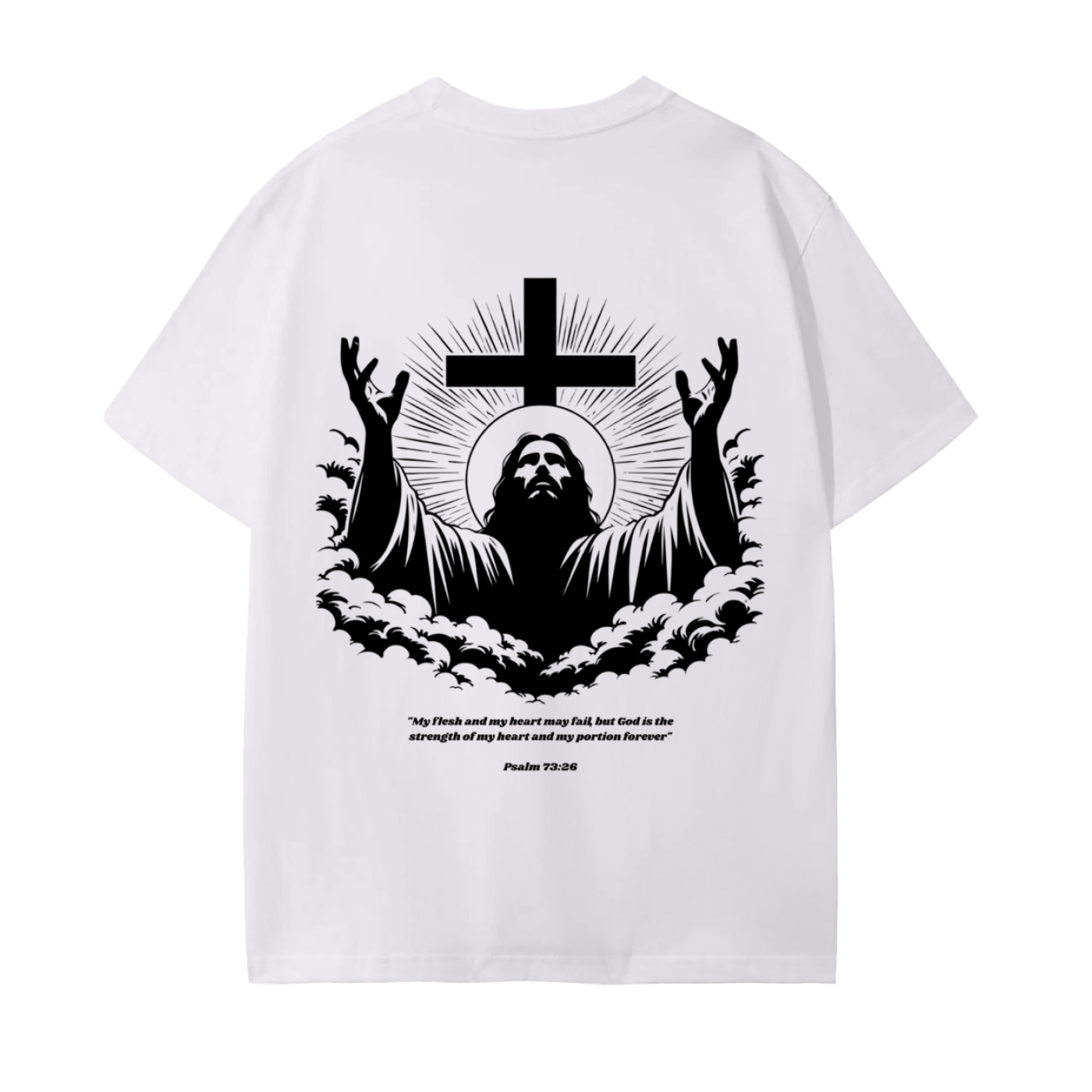 Psalm 73:26 White T-Shirt