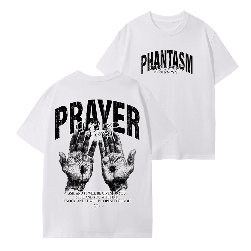 Prayer Works White T-Shirt