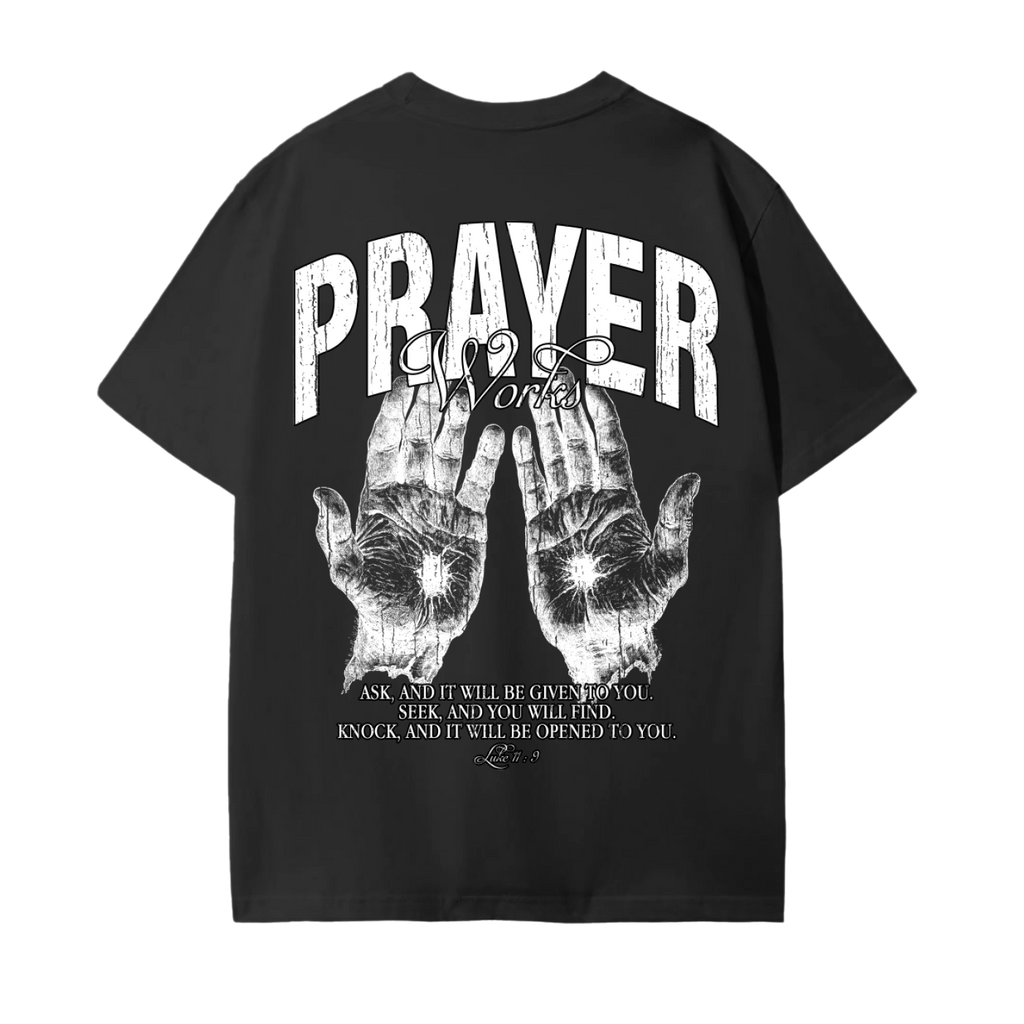 Prayer Works Black T-Shirt