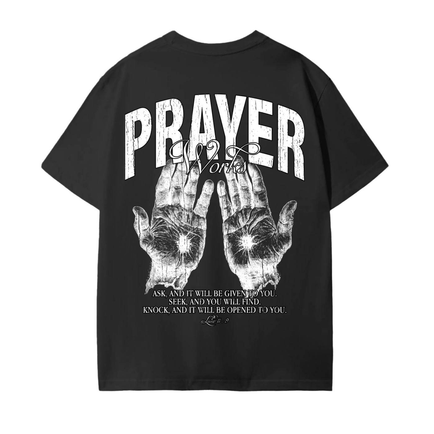Prayer Works Black T-Shirt